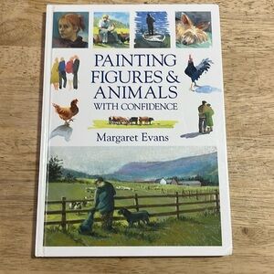 Painting Figures and Animals With Confidence by Margaret Evans